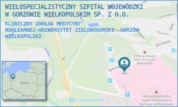KLINICZNY ZAKŁAD MEDYCYNY NUKLEARNEJ-UNIWERSYTET ZIELONOGÓRSKI - WIELOSPECJALISTYCZNY SZPITAL WOJEWÓDZKI W GORZOWIE WIELKOPOLSKIM SP. Z O.O. - UL. JANA DEKERTA 1,  GORZÓW WIELKOPOLSKI