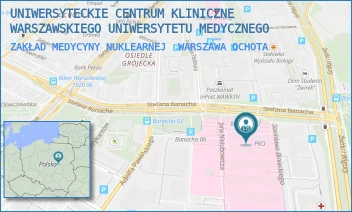 ZAKŁAD MEDYCYNY NUKLEARNEJ - UNIWERSYTECKIE CENTRUM KLINICZNE WARSZAWSKIEGO UNIWERSYTETU MEDYCZNEGO - STEFANA BANACHA 1A,  WARSZAWA OCHOTA